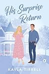 His Surprise Return
