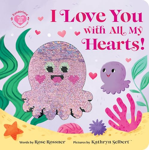 I Love You with All My Hearts!: A Sensory Board Book for Babies (Punderland)