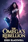 The Omega's Rebel...