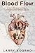 Blood Flow by Larry Bograd