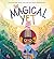 The Magical Yet