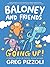 Baloney and Friends: Going ...