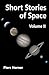 Short Stories of Space II