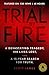 Trial by Fire: A Devastatin...