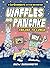 Waffles and Pancake by Drew Brockington