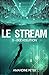 (R)évolution (Le Stream, #3)