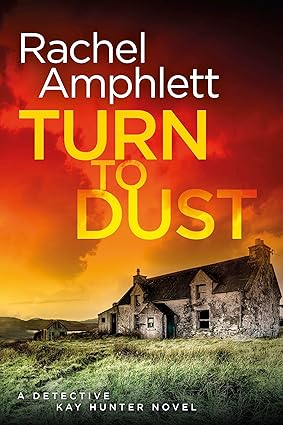 Turn to Dust (Detective Kay Hunter, #9)