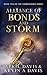 Alliance of Bonds and Storm...