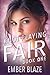 Knot Playing Fair by Ember Blaze