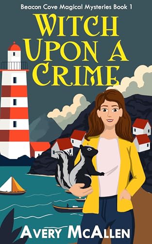 Witch Upon a Crime (Beacon Cove Magical Mysteries Book 1)
