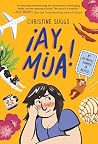 ¡Ay, Mija! (A Gra...