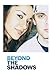 Beyond the Shadows