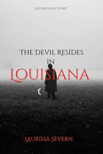 The Devil Resides in Louisiana (Kindle Edition)