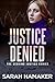 Justice Denied: A Christian...