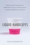 Liquid Handcuffs:...