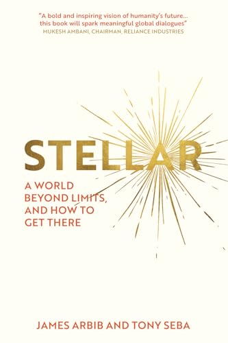 Stellar: A world beyond limits, and how to get there. (Paperback)
