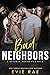 Bad Neighbors