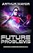 Future Problems: Dodger Book 2 Superpower Chronicles Vol II