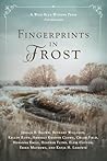 Fingerprints in Frost by Kellyn Roth
