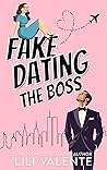 Fake Dating the Boss (Fake Dating in the City #1) Book cover for Fake Dating the Boss (Fake Dating in the City #1)