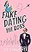 Fake Dating the Boss (Fake Dating in the City #1)