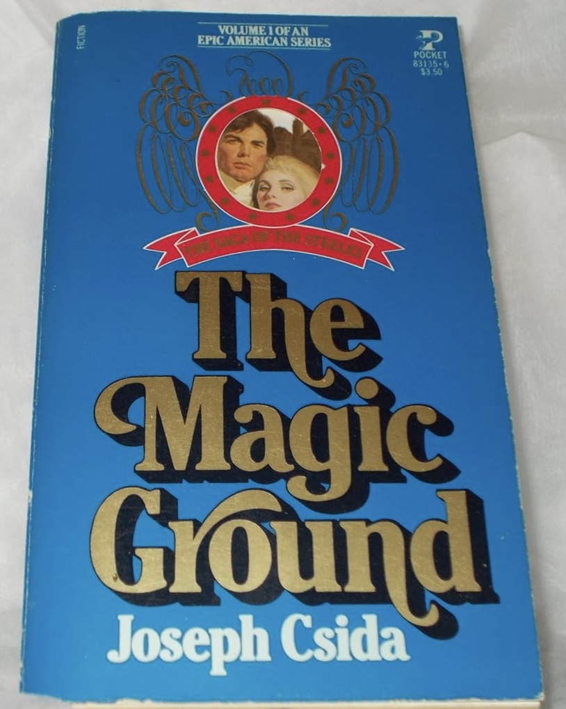 The Magic Ground: Volume 1 of the Saga Of The Steeles