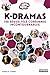 K DRAMAS - 100 incontournables