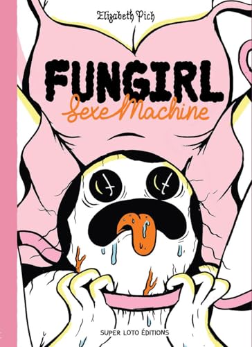 Fungirl : Sexe machine (Paperback)