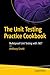 The Unit Testing Practice Cookbook by Anthony Giretti
