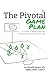 The Pivotal Game Plan: A Gu...