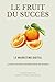LE FRUIT DU SUCCÈS  by Claudio Bocchia