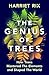 The Genius of Trees: How trees mastered the elements and shaped the world