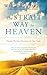 The Strait Way to Heaven by William Dyer The Strait Way to Heaven by William Dyer