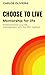 CHOOSE TO LIVE: Mentorship ...