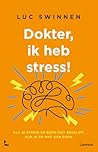 Dokter, ik heb st...