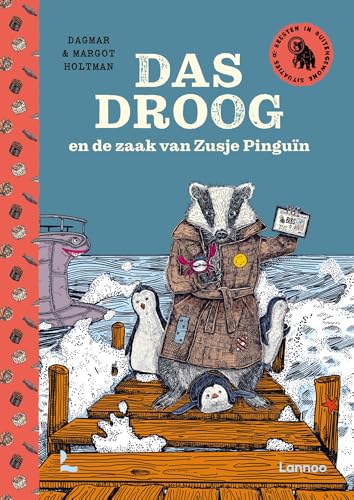 Das Droog en de zaak van Zusje Pinguïn (Dutch Edition)