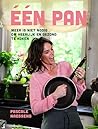 Eén pan: Meer is niet nodig om heerlijk en gezond te koken (Dutch Edition)
