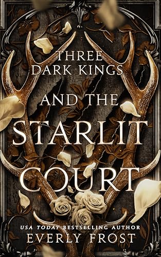 Three Dark Kings and the Starlit Court (Kindle Edition)