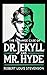 The Strange Case of Dr. Jeckyll and Mr. Hyde