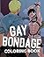 Gay Bondage Coloring Book by Edward Proctor