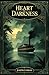 Heart of Darkness