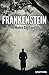 Frankenstein, or The Modern Day Prometheus (Annotated): The Original 1831 Unabridged and Complete 3rd Edition – Extensively Annotated with 60 Analysis Questions & Answers
