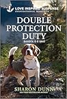 Double Protection Duty (Dakota K-9 Unit, #7)