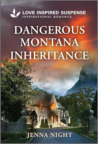 Dangerous Montana Inheritance (Big Sky First Responders Book 4)
