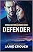 Defender (Omega Sector: Under Siege Book 1)