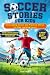 SOCCER STORIES FOR KIDS: En...