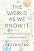 The World as We Know It by Peter Dear The World as We Know It by Peter Dear