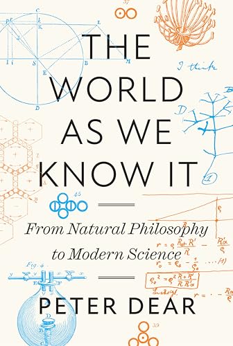 The World as We Know It: From Natural Philosophy to Modern Science (Hardcover)