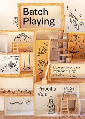 Batch Playing: Ideas geniales para impulsar el juego creativo (Paperback)