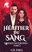 Héritier du Sang (Héritage ...